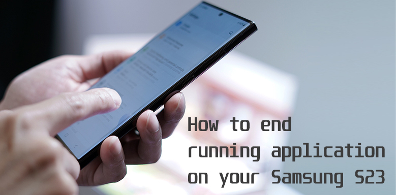 force stop apps on samsung s23