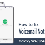 how to fix voicemail not working on samsung galaxy s24