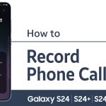 record phone calls on samsung s24