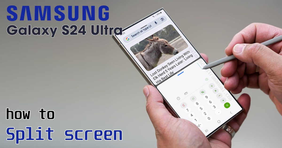 how to split screen on samsung s24 ultra